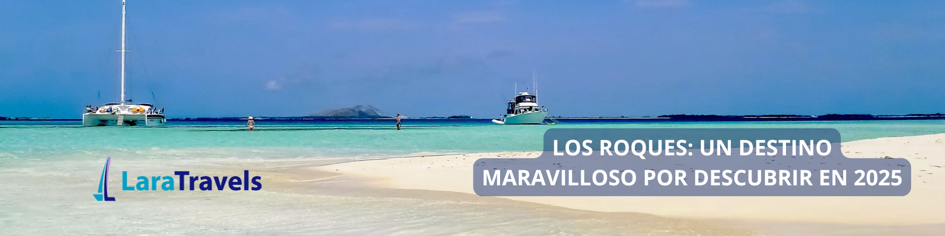 Los Roques: Un Destino Maravilloso por Descubrir en 2025