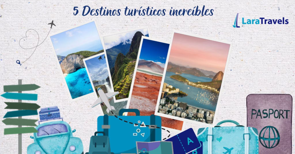 5 Destinos turísticos increíbles de Latinoamérica que debes visitar en tu vida