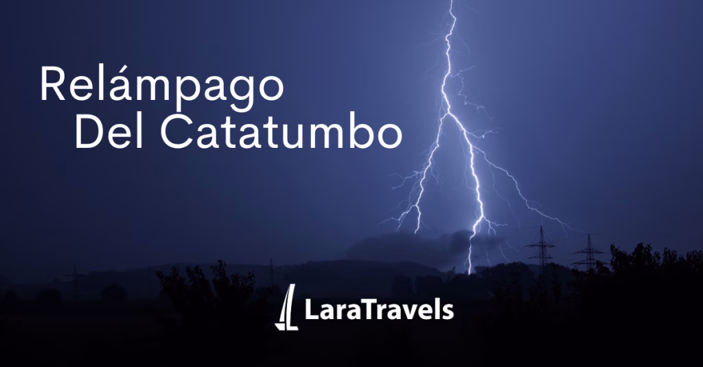 Experiencia nocturna: vámonos a ver el Relámpago del Catatumbo